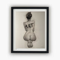 Load image into Gallery viewer, "ART"  FINE ART PRINT
